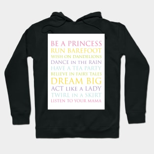 Be A Princess, rainbow multi-color palette Hoodie